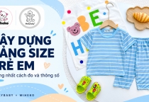 Cách xây dựng bảng size quần áo trẻ em khi sản xuất và kinh doanh