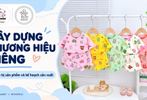 Muốn xây dựng thương hiệu thời trang trẻ em riêng cần chuẩn bị những gì?